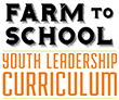 Farm to school youth leadership curriculum logo